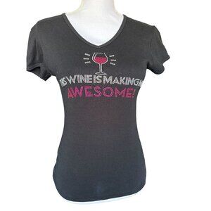 Chris' Stuff This Wine Is Making Me Awesome Top Shirt SZ Small Rhinestones